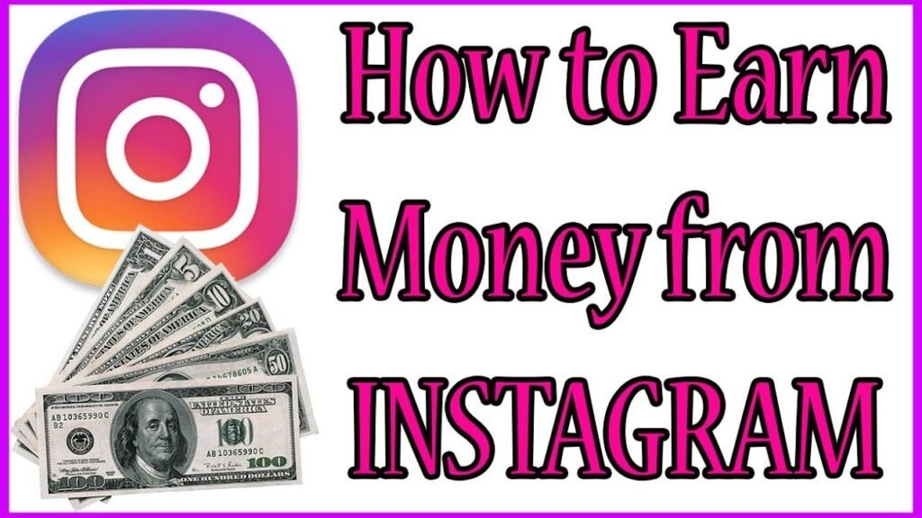 इंस्टाग्राम से पैसे कैसे कमाये – Earn Money From Instagram In 2023